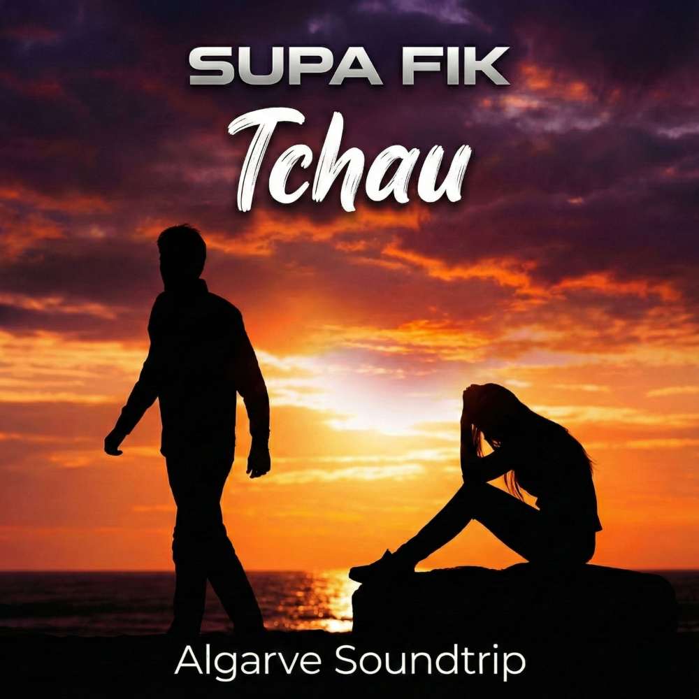 Tchau - Supa Fik